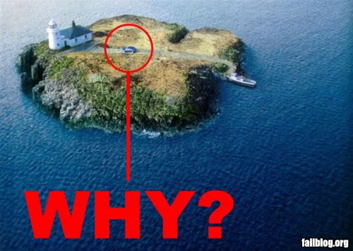 Name:  fail-owned-island-car-fail.jpg
Views: 15
Size:  36.3 KB